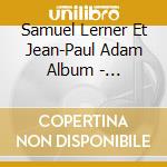 Samuel Lerner Et Jean-Paul Adam Album - Barbarhythm cd musicale