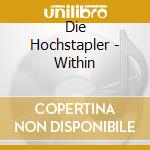 Die Hochstapler - Within cd musicale