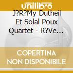 J?R?My Dutheil Et Solal Poux Quartet - R?Ve Boh?Mien cd