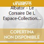 Albator - Le Corsaire De L Espace-Collection Tele 80 cd