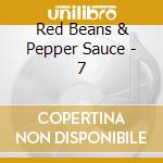Red Beans & Pepper Sauce - 7 cd