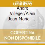 Andre Villeger/Alain Jean-Marie - Time To Dream cd