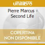Pierre Marcus - Second Life cd musicale