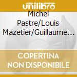 Michel Pastre/Louis Mazetier/Guillaume N - Fine Ideas cd