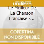 Le Meilleur De La Chanson Francaise - Volume 1 cd musicale