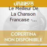 Le Meilleur De La Chanson Francaise - Volume 1 cd