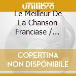 Le Meilleur De La Chanson Franciase / Various (2 Cd) cd