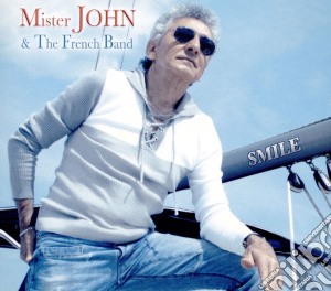 Mister John And French Band (The) - Smile cd musicale di Mister John And French Band (The)