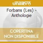 Forbans (Les) - Anthologie cd
