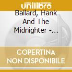 Ballard, Hank And The Midnighter - Unwind Yourself-The King Recordings cd