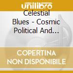Celestial Blues - Cosmic Political And Spiritual Jazz
