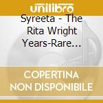 Syreeta - The Rita Wright Years-Rare Motown 1 cd