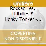 Rockabillies, Hillbillies & Honky Tonker - The Big Howdy Recordings Company Story cd