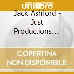 Jack Ashford - Just Productions Volume 2 cd musicale