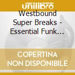 Westbound Super Breaks - Essential Funk Soul And Jazz Sample cd