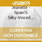 Jeanette - Spain'S Silky-Voiced Songstress 1967-1983 cd