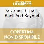 Keytones (The) - Back And Beyond cd musicale
