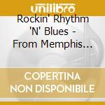 Rockin' Rhythm 'N' Blues - From Memphis Volume 2 cd musicale