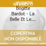 Brigitte Bardot - La Belle Et Le Blues cd musicale