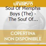 Soul Of Memphis Boys (The) - The Souf Of Memphis Boys cd musicale