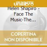 Helen Shapiro - Face The Music-The Complete Singles 1967/1994 cd