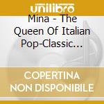 Mina - The Queen Of Italian Pop-Classic Ri-Fi Recordings cd