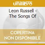 Leon Russell - The Songs Of cd musicale
