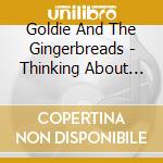 Goldie And The Gingerbreads - Thinking About The Good Times-Complete Recordings cd