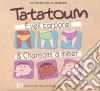 Tatatoum - Eveil Corporel And Chansons A Mimer cd