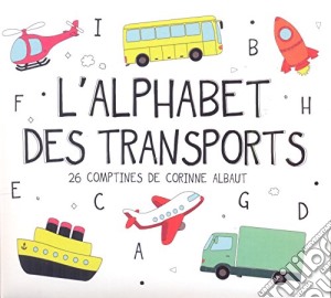 Alphabet Des Transports (L') / Various cd musicale di Alphabet Des Transports