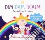 Katherine Roumanoff - Dim Dam Doum-Au Dodo Les Doudous