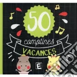 50 Comptines Vacances / Various (2 Cd) cd