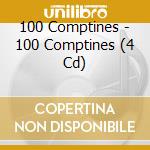 100 Comptines - 100 Comptines (4 Cd) cd