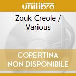 Zouk Creole / Various cd
