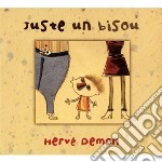 Herve Demon - Juste Un Bisou