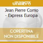 Jean Pierre Como - Express Europa cd