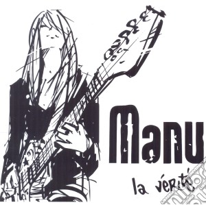 Manu - La Verite' cd musicale di Manu
