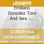 Emiliano Gonzalez Toro And Jara - Te Recuerdo cd
