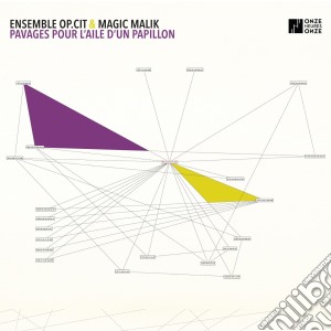 Ensemble Op.Cit And Magic Malik - Pavages Pour L'Aile D'Un Papillon cd musicale di Ensemble Op.Cit And Magic Malik