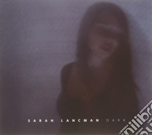 Sarah Lancman - Dark cd musicale di Sarah Lancman