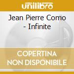 Jean Pierre Como - Infinite cd