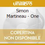 Simon Martineau - One cd musicale di Simon Martineau