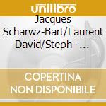 Jacques Scharwz-Bart/Laurent David/Steph - Shijin/Digipack cd