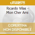 Ricardo Vilas - Mon Cher Ami cd