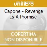 Capone - Revenge Is A Promise cd