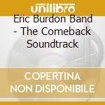 Eric Burdon Band - The Comeback Soundtrack cd