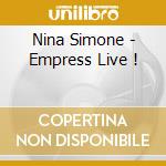 Nina Simone - Empress Live ! cd