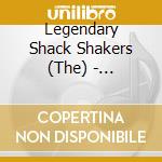 Legendary Shack Shakers (The) - Swampblood cd musicale di Legendary Shack Shakers, The