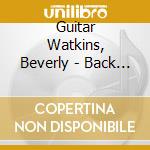 Guitar Watkins, Beverly - Back In The Business cd musicale di Guitar Watkins, Beverly