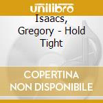 Isaacs, Gregory - Hold Tight cd